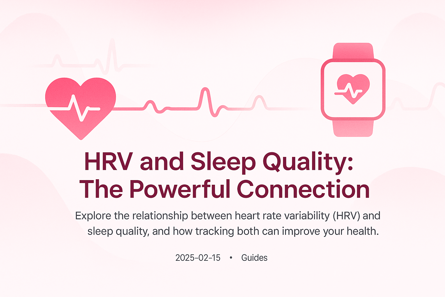 HRV and Sleep Quality: The Powerful Connection