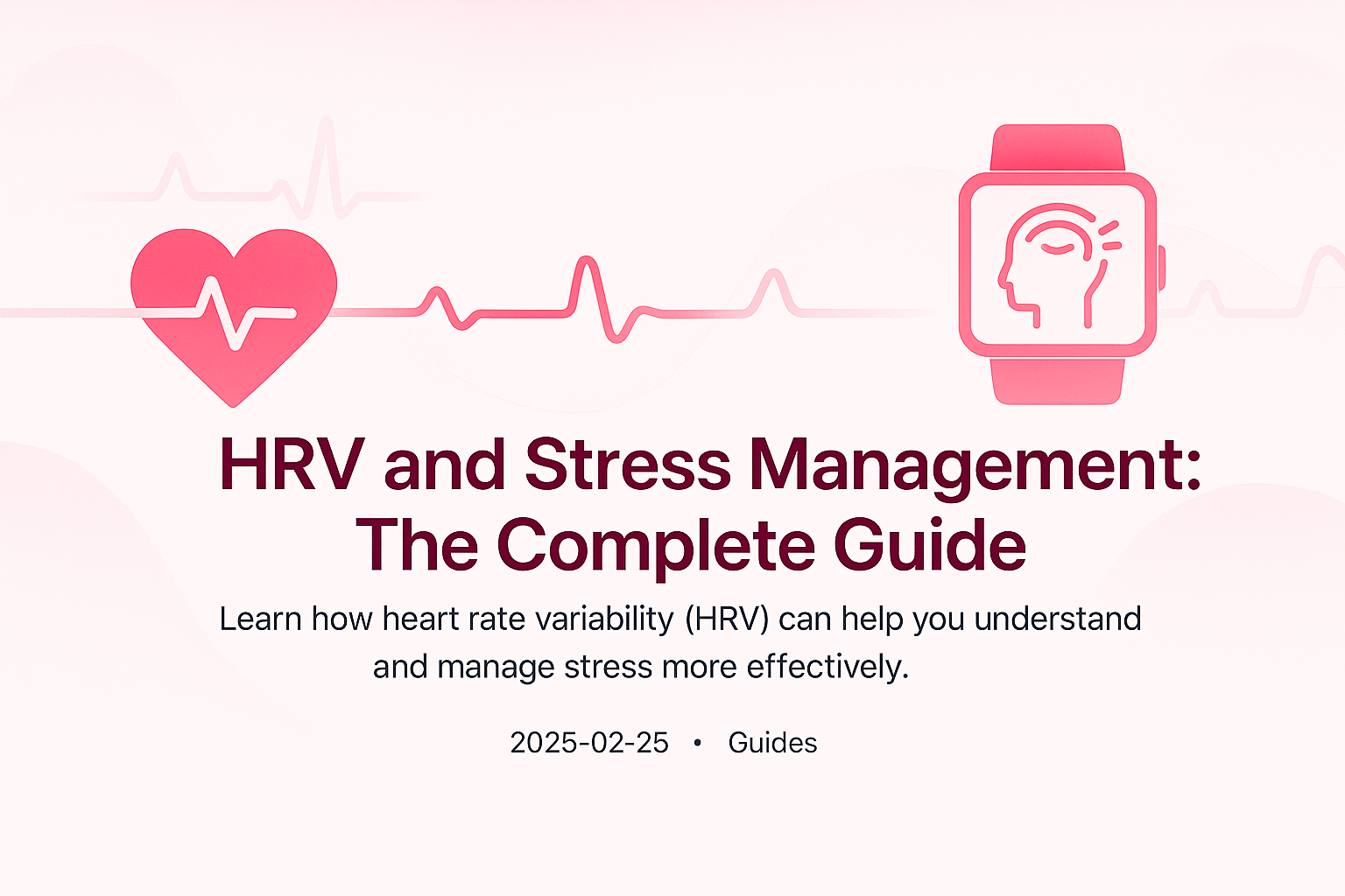 HRV and Stress Management: The Complete Guide