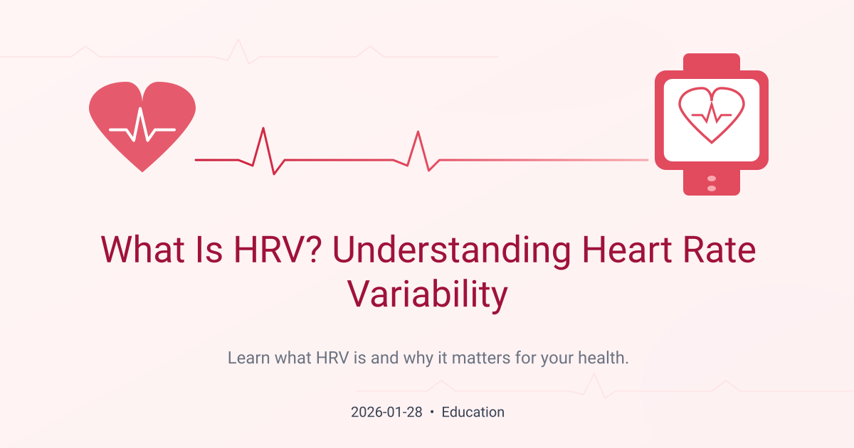 What Is HRV? Understanding Heart Rate Variability